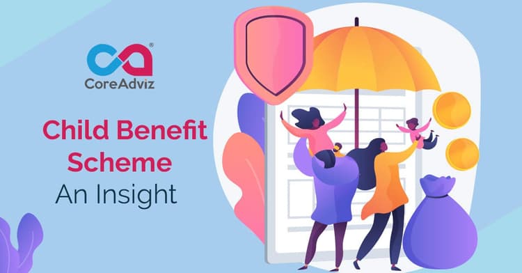 Child Benefit Scheme – An Insight