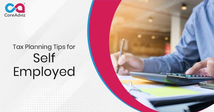 Tax Planning Tips For Self-Employed