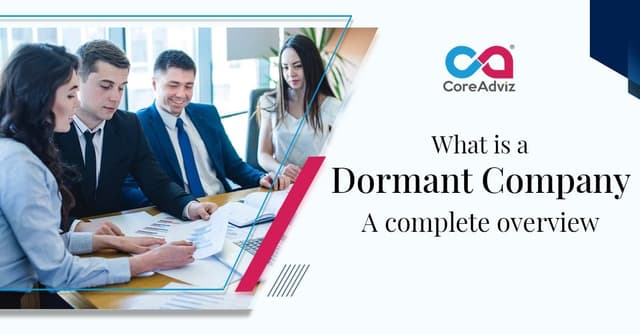 Dormant Company UK – What It Is, How It Works &amp; Key Obligations
