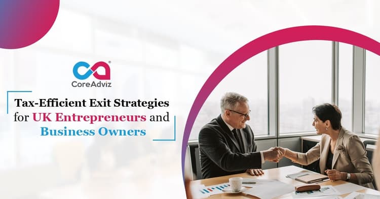 Tax-Efficient Exit Strategies for UK Entrepreneurs and Business Owners