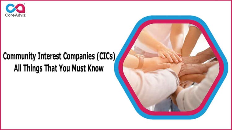Community Interest Companies (CICs)-All Things That You Must Know