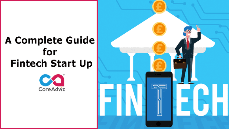 A Complete Guide for Fintech Start Up