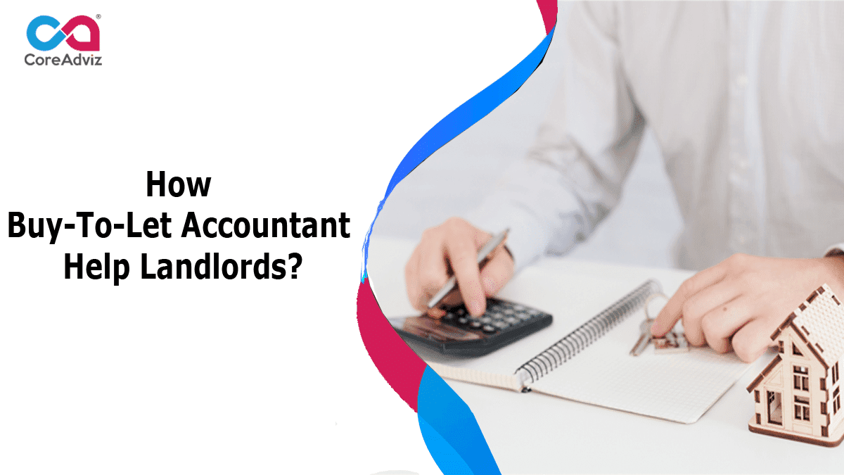 How Buy-To-Let Accountant Help Landlords