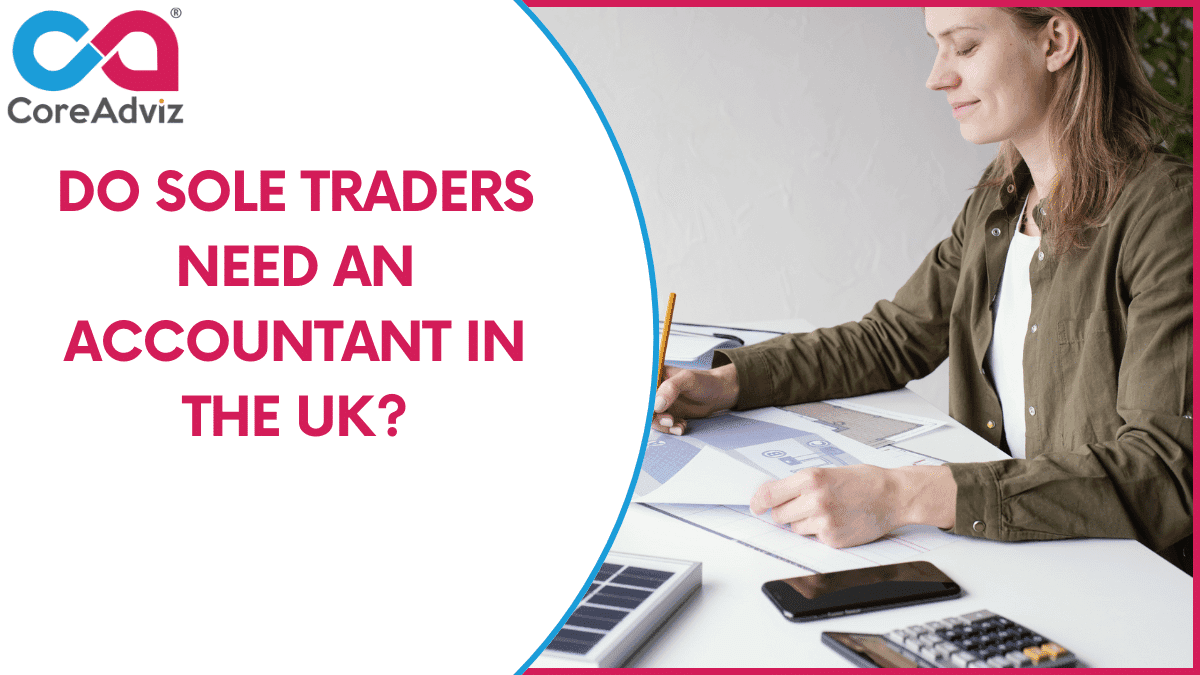 Do Sole Traders Need an Accountant in the UK?