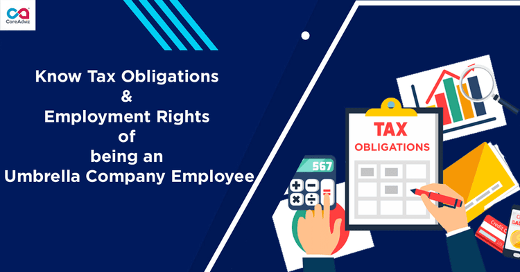 Know Tax Obligations & Employment Rights of being an Umbrella Company Employee