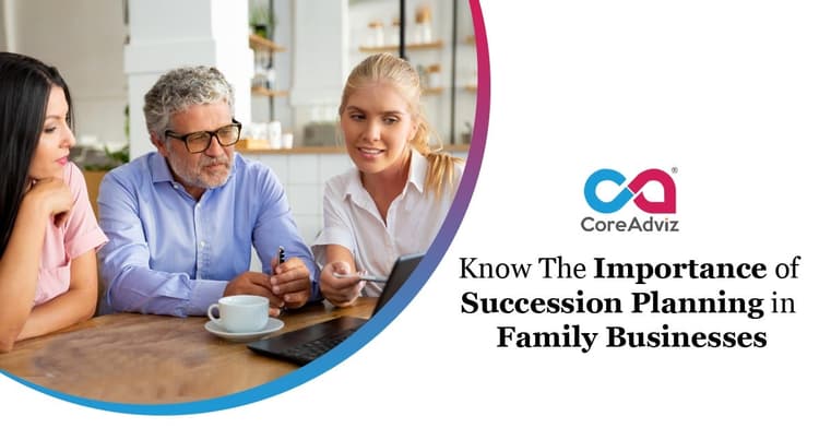 Know the Importance of Succession Planning in Family Businesses