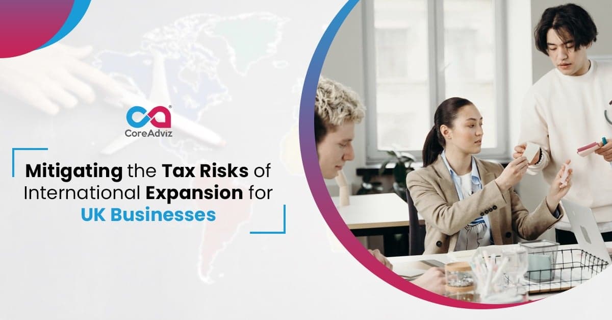 Mitigating the Tax Risks of International Expansion