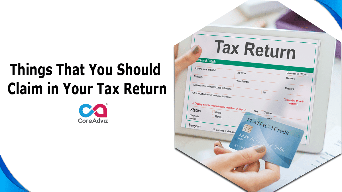 Things You Should Claim in Your Tax Return