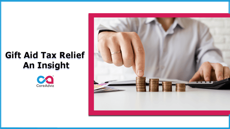 Gift Aid Tax Relief –An Insight
