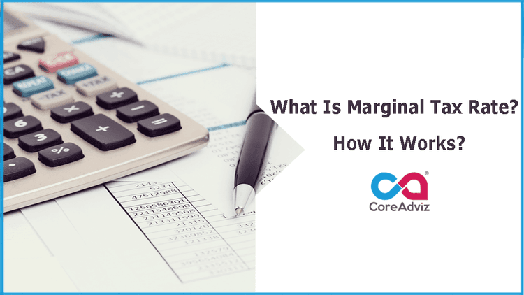 What Is Marginal Tax Rate? How It Works?