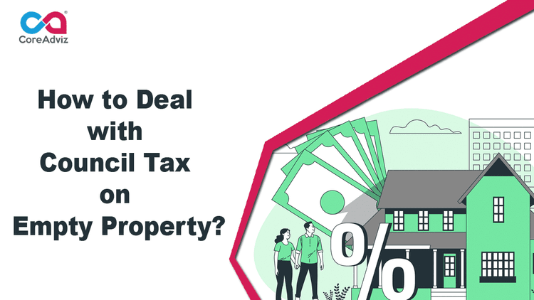 How to Deal with Council Tax on Empty Property?