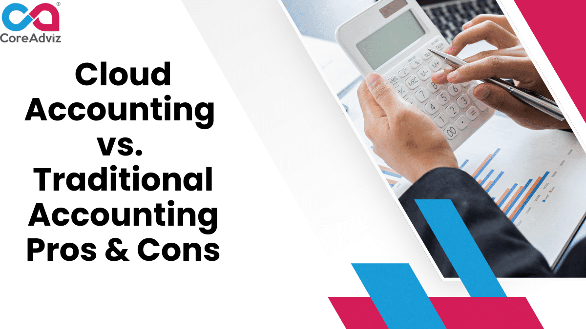 Cloud Accounting vs. Traditional Accounting