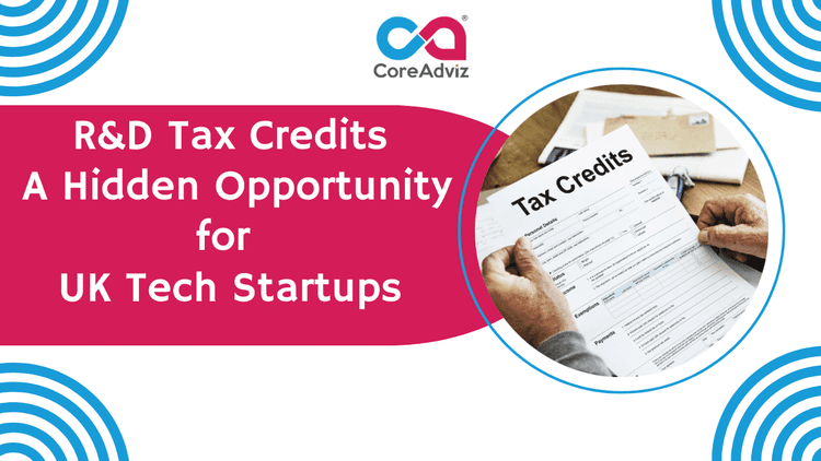 R&D Tax Credits – A Hidden Opportunity for UK Tech Startups