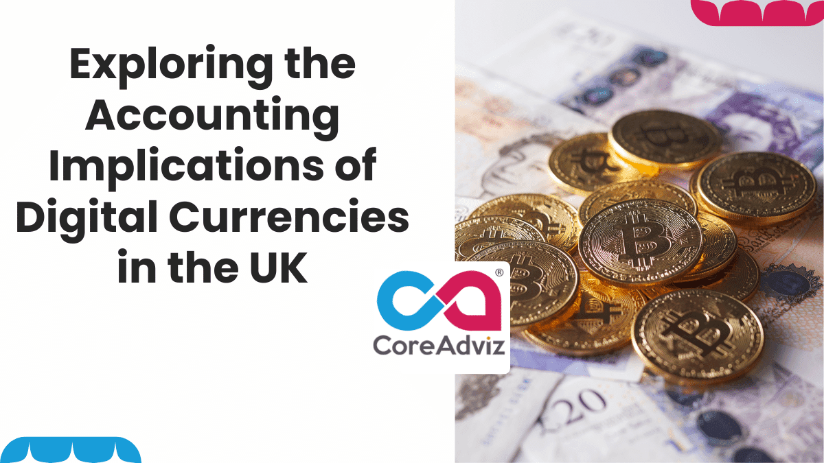 Accounting Implications of Digital Currencies