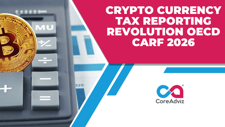 Crypto Currency Tax Reporting Revolution – OECD CARF 2026