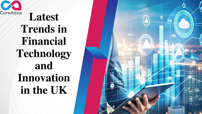Latest Trends in Financial Technology UK