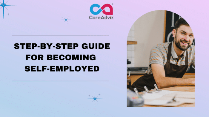 Guide for Becoming Self Employed